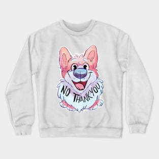 No Thank You- Corgi Crewneck Sweatshirt